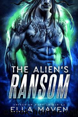 The Alien's Ransom: A SciFi Alien Warrior Romance (Drixonian Warriors Book 1) by Ella Maven
