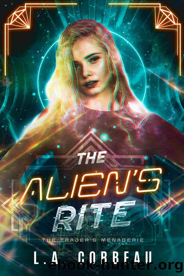 The Alien's Rite (The Trader's Menagerie Book 3) by L.A. Corbeau
