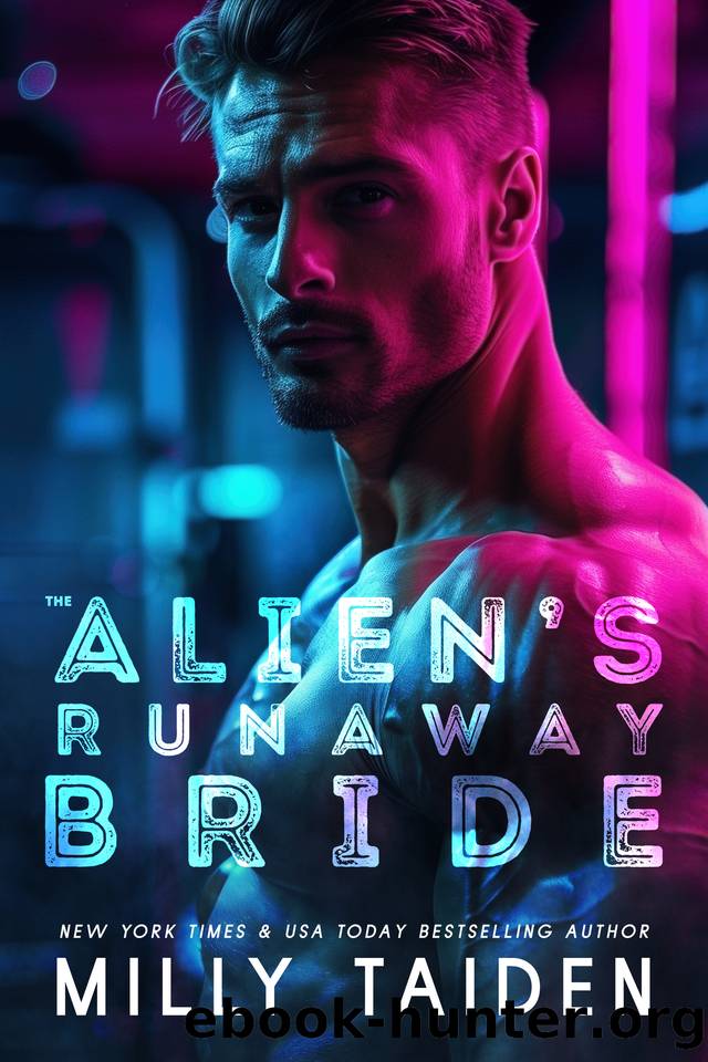 The Alien's Runaway Bride (Alien Brides Book 1) by Milly Taiden
