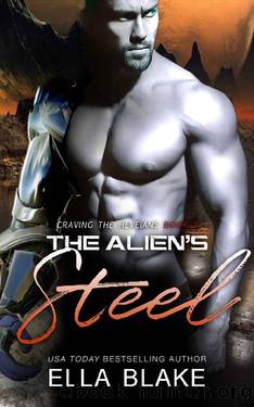 The Alien's Steel: A Sci-Fi Alien Romance (Craving the Heveians Book 5) by Ella Blake