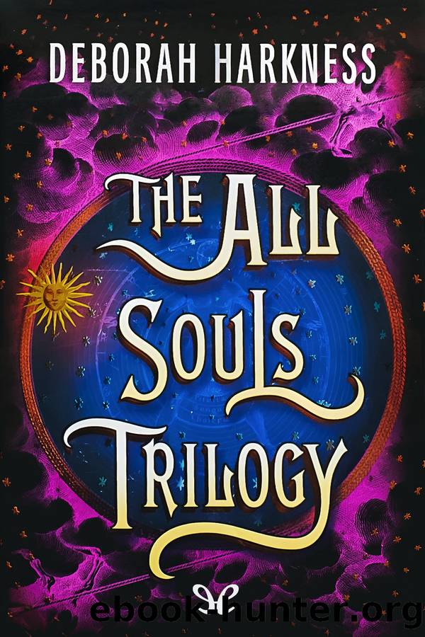 The All Souls Trilogy by Deborah Harkness