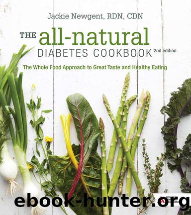 The All-Natural Diabetes Cookbook: The Whole Food Approach to Great Taste and Healthy Eating by Jackie Newgent