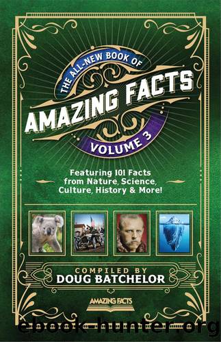 The All-New Book Of Amazing Facts Vol. 3 by Doug Batchelor