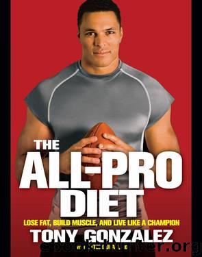 The All-Pro Diet by Tony Gonzalez