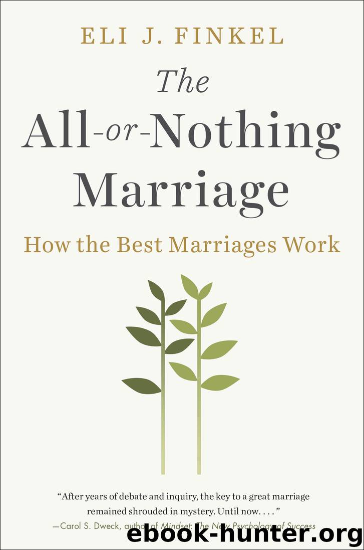 The All-or-Nothing Marriage by Eli J. Finkel