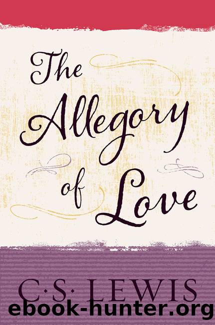 The Allegory of Love by C. S. Lewis