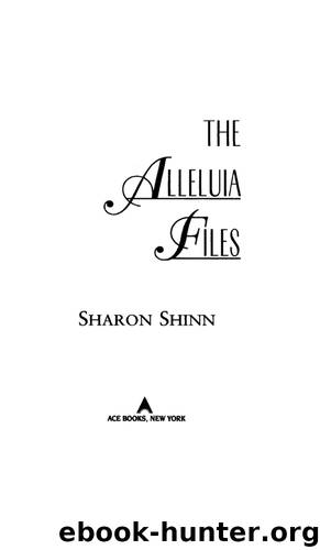 The Alleluia Files by Sharon Shinn