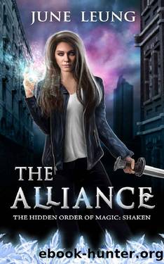 The Alliance (The Hidden Order of Magic: Shaken Book 4) by June Leung