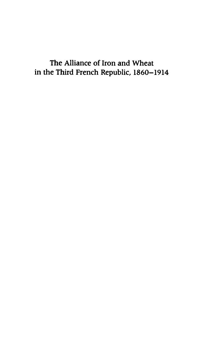 The Alliance of Iron and Wheat in the Third French Republic 1860-1914: Origins of the New Conservatism by Herman Lebovics