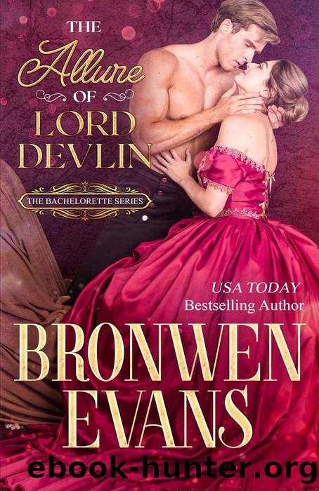 The Allure Of Lord Devlin: A Love Versus Honor Regency Romance by Evans Bronwen