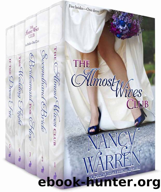 The Almost Wives Club Box Set: The Complete Series of romantic comedies, Books 1 to 5 by Nancy Warren