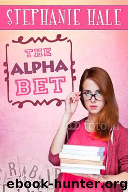 The Alpha Bet by Hale Stephanie