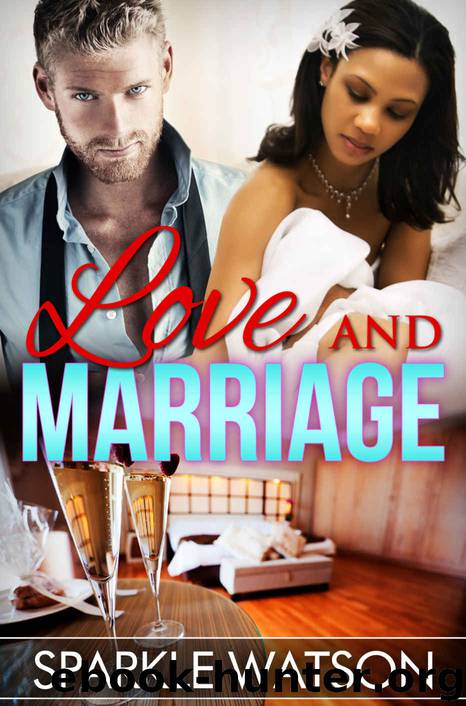 The Alpha Billionaire's Bride Series 1: Love and Marriage by Sparkle Watson