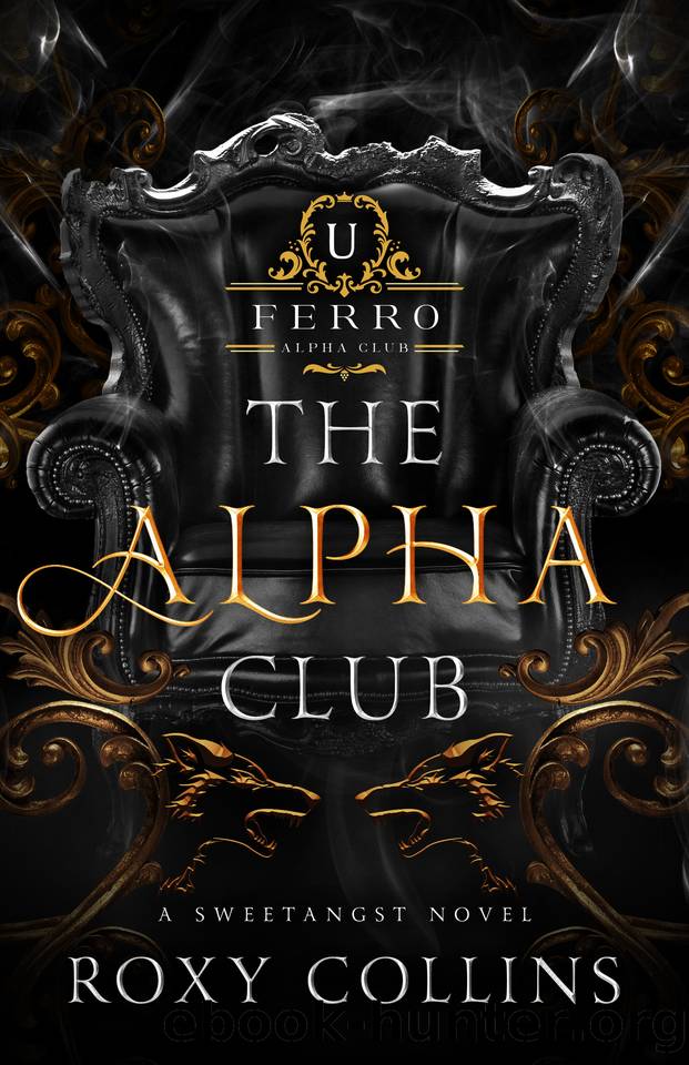 The Alpha Club: A Reverse Harem Omegaverse (Pack's Companion) by Roxy Collins