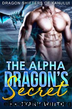 The Alpha Dragon's Secret by Brittany White
