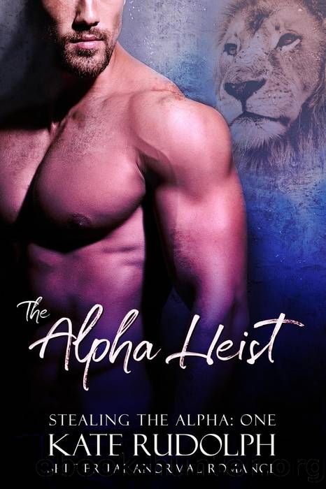 The Alpha Heist by Kate Rudolph