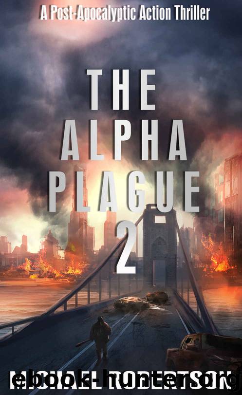 The Alpha Plague 2 by Michael Robertson