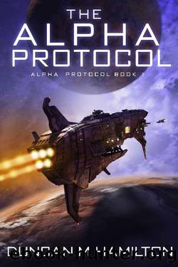 The Alpha Protocol: Alpha Protocol Book 1 by Duncan M. Hamilton