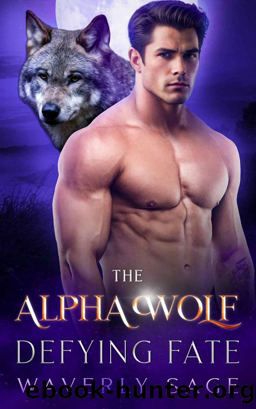 The Alpha Wolf Defying Fate: A Werewolf Shifter Enemies to Lovers Romance (Book 9) (Fated Bonds Series) by Waverly Sage
