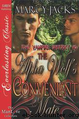 The Alpha Wolf's Convenient Mate [The Vampire District 10] (Siren Publishing Everlasting Classic ManLove) by Jacks Marcy