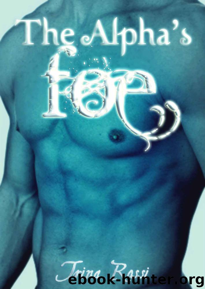 The Alpha's Foe (A Paranormal Shifter Romance) (Billionaire Alpha) by Rossi Trina