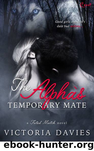 The Alpha's Temporary Mate (Fated Match) by Victoria Davies
