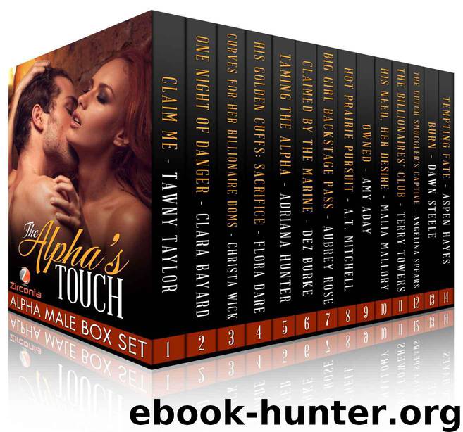 The Alpha's Touch Boxed Set (14 Book Bundle) by Taylor Tawny & Bayard Clara & Wick Christa & Dare Flora & Hunter Adriana & Burke Dez & Rose Aubrey & Mitchell A. T. & Aday Amy & Mallory Malia & Terry Towers & Angelina Spears & Dawn Steele & Aspen Hayes