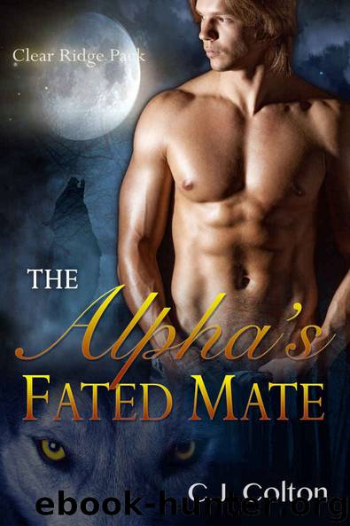 The Alpha’s Fated Mate (Gay MPreg Werewolf Shifter Erotic Romance) (Clear Ridge Pack Book 1) by C.J. Colton