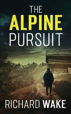 The Alpine Pursuit by Richard Wake