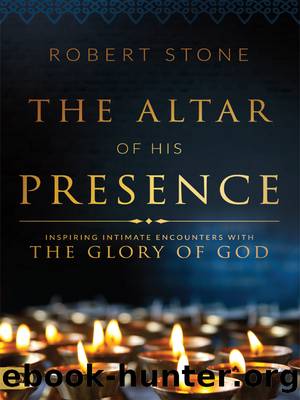 The Altar of His Presence by Robert Stone
