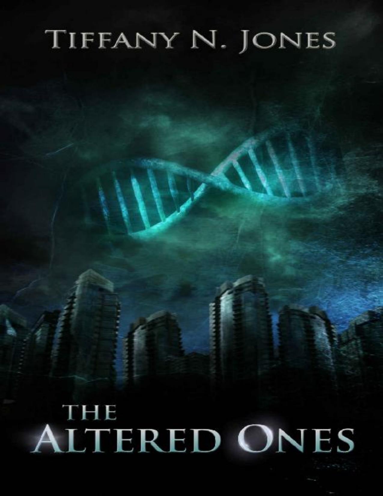 The Altered Ones by Tiffany Jones