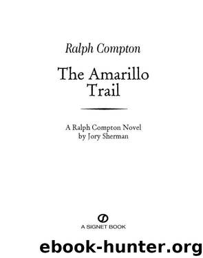 The Amarillo Trail by Ralph Compton
