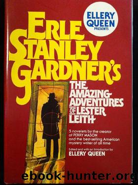 The Amazing Adventures of Lester Leith by Erle Stanley Gardner