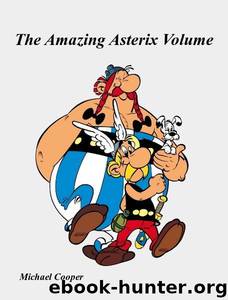 The Amazing Asterix Volume by Michael Cooper