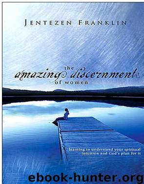 The Amazing Discernment of Women by Jentezen Franklin