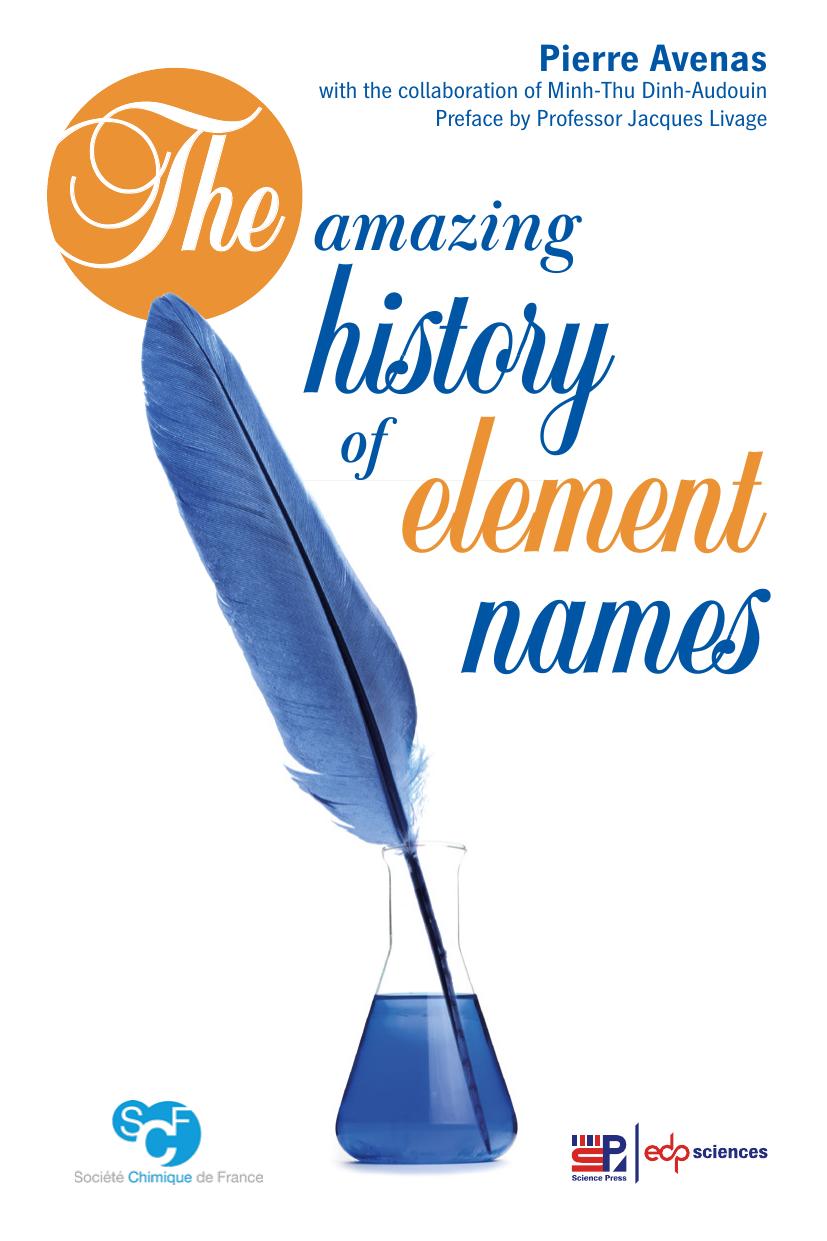 The Amazing History of Element Names by Graham Hague and Minh-Thu Dinh-Audouin