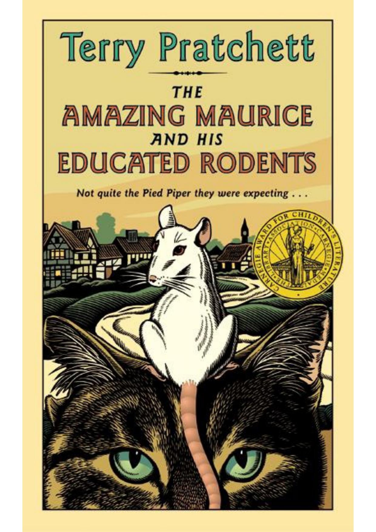 The Amazing Maurice and His Educated Rodents by Terry Pratchett