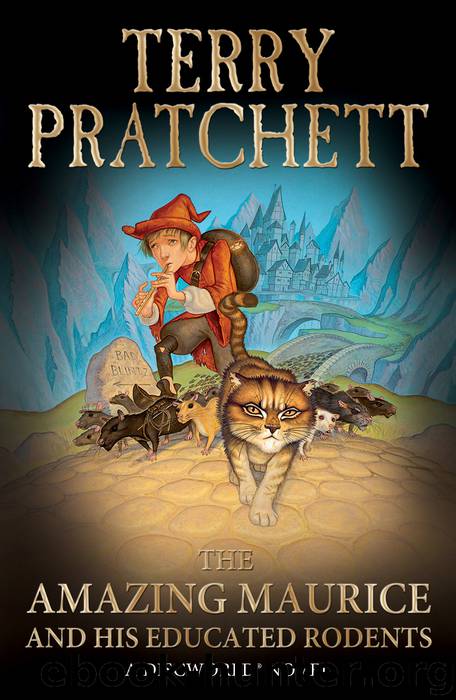 The Amazing Maurice and his Educated Rodents by Terry Pratchett
