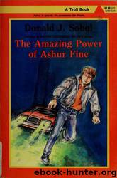 The Amazing Power of Ashur Fine by Donald J. Sobol