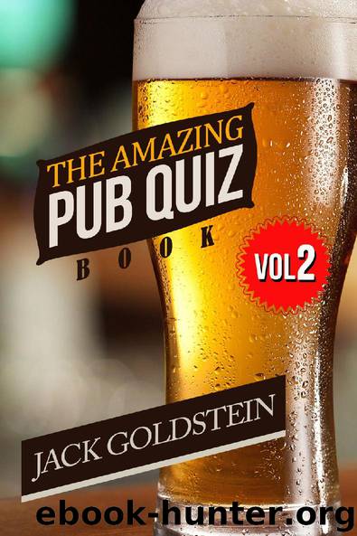The Amazing Pub Quiz Book - Volume 2 by Jack Goldstein