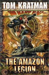 The Amazon Legion by Tom Kratman