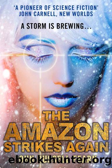 The Amazon Strikes Again (The Original Golden Amazon Saga Book 5) by John Russell Fearn