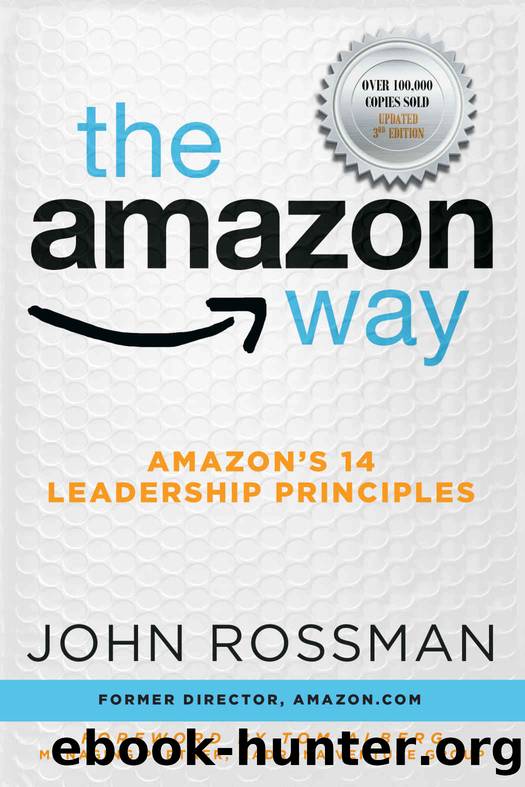 The Amazon Way: Amazon's 14 Leadership Principles by John Rossman