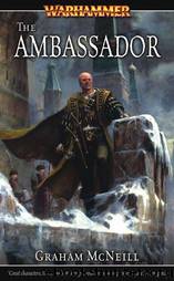 The Ambassador Chronicles 1 - The Ambassador by Warhammer