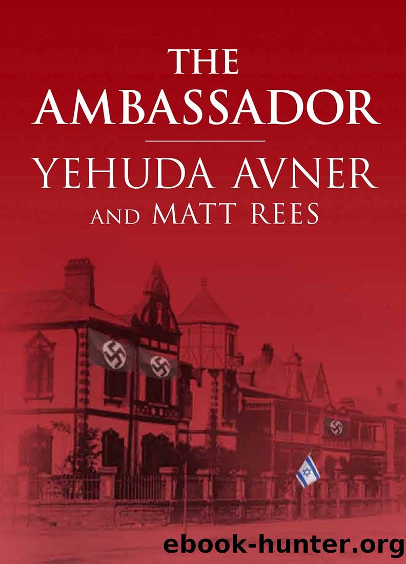 The Ambassador by Yehuda Avner & Matt Rees