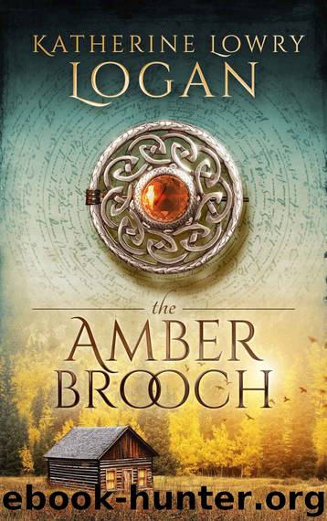 The Amber Brooch: Time Travel Romance by Katherine Lowry Logan