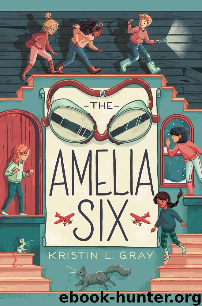 The Amelia Six by Kristin L. Gray