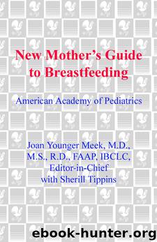 The American Academy of Pediatrics New Mother's Guide to Breastfeeding by American Academy of Pediatrics