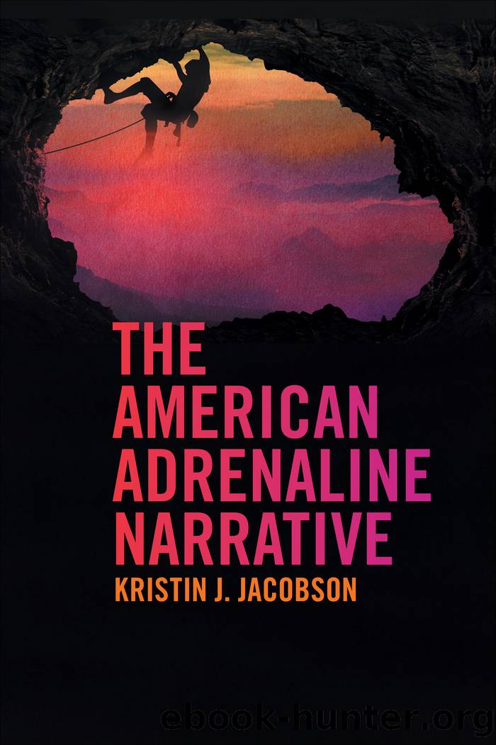 The American Adrenaline Narrative by Kristin J. Jacobson