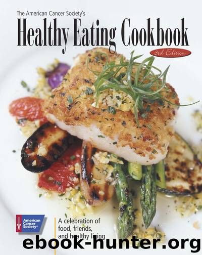 The American Cancer Society's Healthy Eating Cookbook by American Cancer Society American Cancer Society